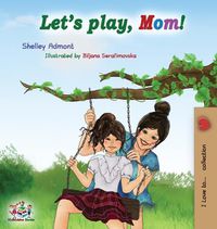 Cover image for Let's play, Mom!: Children's Book