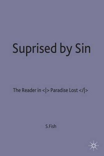 Surprised by Sin: The Reader in Paradise Lost