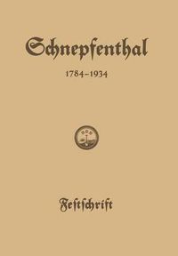 Cover image for Die Erziehungsanstalt Schnepfenthal 1784-1934