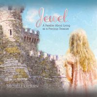 Cover image for Jewel: A Parable About Living as a Precious Treasure