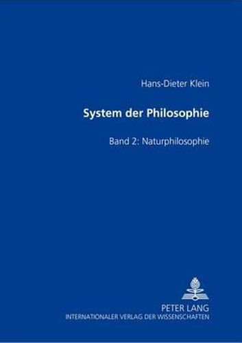 System Der Philosophie: Band II: Naturphilosophie