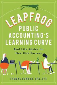 Cover image for Leapfrog Public Accounting's Learning Curve: Real Life Advice for New Hire Success