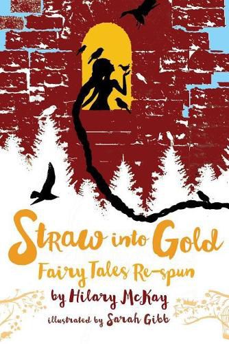 Straw Into Gold: Fairy Tales Re-Spun