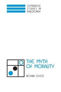 Cover image for The Myth of Morality