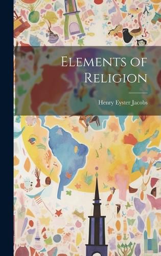 Cover image for Elements of Religion