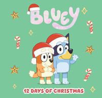 Cover image for Bluey: 12 Days of Christmas