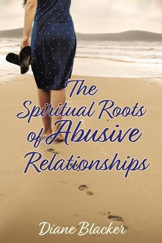 Cover image for The Spiritual Roots of Abusive Relationships