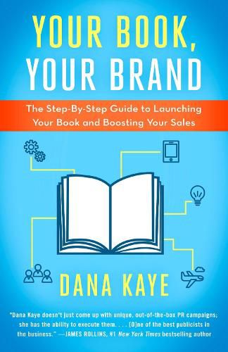 Cover image for Your Book, Your Brand: The Step-By-Step Guide to Launching Your Book and Boosting Your Sales