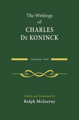 The Writings of Charles De Koninck: Volume 2