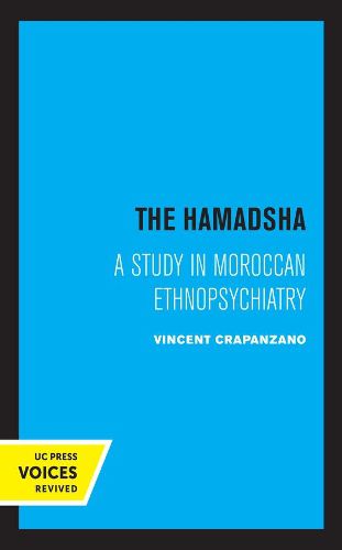 Cover image for The Hamadsha: A Study in Moroccan Ethnopsychiatry