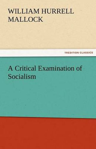 Cover image for A Critical Examination of Socialism