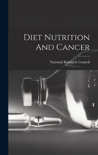 Diet Nutrition And Cancer