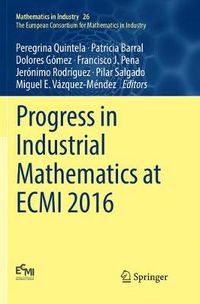 Cover image for Progress in Industrial Mathematics at ECMI 2016