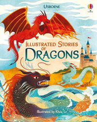 Cover image for Illustrated Stories of Dragons