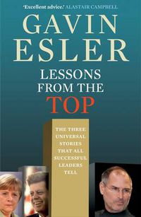 Cover image for Lessons from the Top: The three universal stories that all successful leaders tell