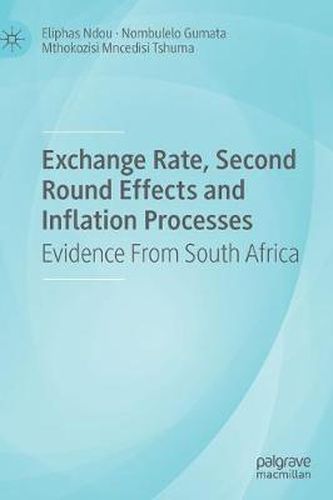 Cover image for Exchange Rate, Second Round Effects and Inflation Processes: Evidence From South Africa
