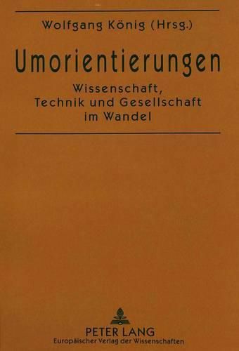 Cover image for Umorientierungen: Wissenschaft, Technik Und Gesellschaft Im Wandel