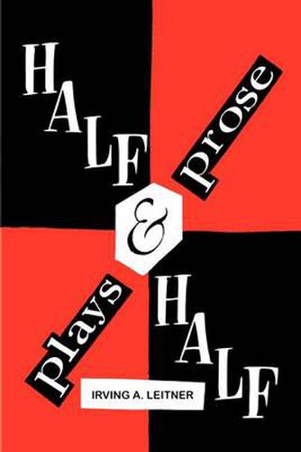 Cover image for Half & Half- -Plays & Prose