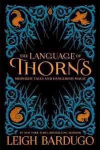 Cover image for The Language of Thorns: Midnight Tales and Dangerous Magic