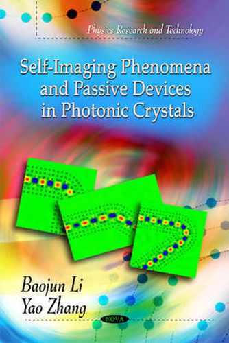 Cover image for Self-Imaging Phenomena & Passive Devices In Photoonic Crystals