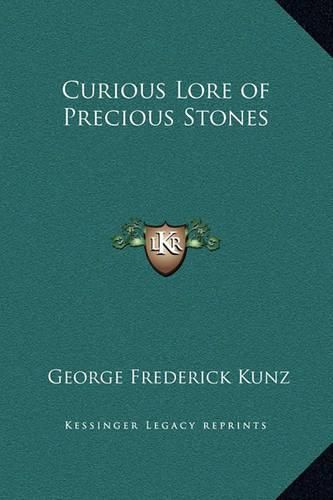 Curious Lore of Precious Stones