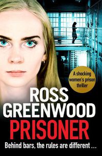 Cover image for Prisoner: A shocking thriller inspired by the true stories of a male prison officer in a women's jail