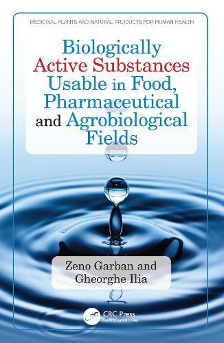 Cover image for Biologically Active Substances Usable in Food, Pharmaceutical and Agrobiological Fields