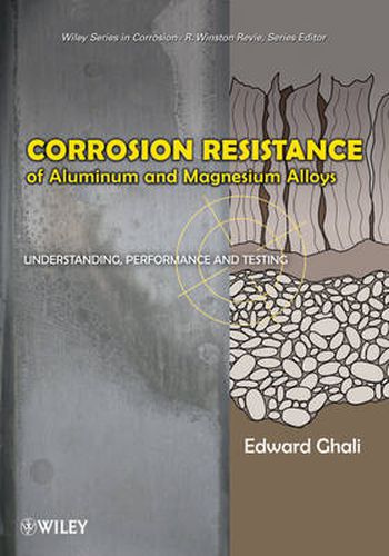 Cover image for Corrosion and Its Control of Aluminum and Magnesium Alloys: Understanding, Engineering, and Performance