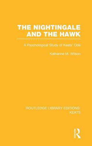 Cover image for The Nightingale and the Hawk: A Psychological Study of Keats' Ode