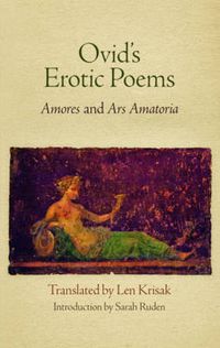 Cover image for Ovid's Erotic Poems: Amores  and  Ars Amatoria