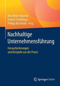 Cover image for Nachhaltige Unternehmensfuhrung: Herausforderungen Und Beispiele Aus Der Praxis