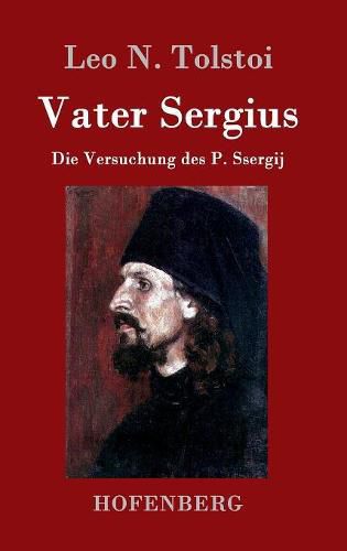 Cover image for Vater Sergius: Die Versuchung des P. Ssergij