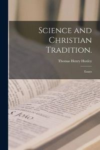 Cover image for Science and Christian Tradition.: Essays