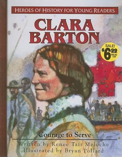 Cover image for Clara Barton: Courage to Serve