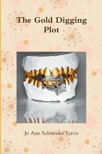 Cover image for The Gold Digging Plot