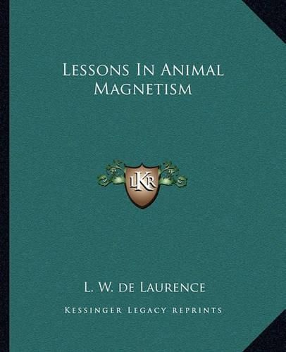 Cover image for Lessons in Animal Magnetism