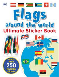 Cover image for Flags Around the World Ultimate Sticker Book