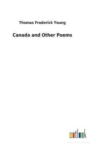 Cover image for Canada and Other Poems