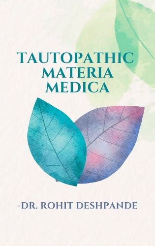Cover image for Tautopathic Materia Medica