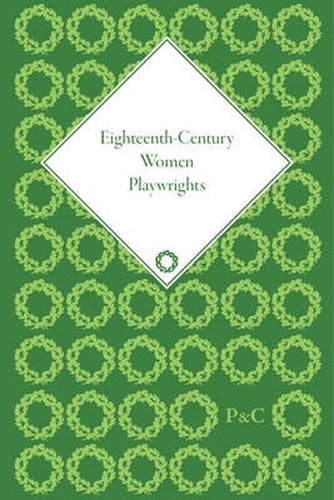 Cover image for Eighteenth-Century Women Playwrights