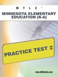 Cover image for Mtle Minnesota Elementary Education (K-6) Practice Test 2