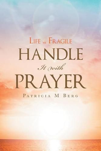 Cover image for Life Is Fragile Handle It With Prayer