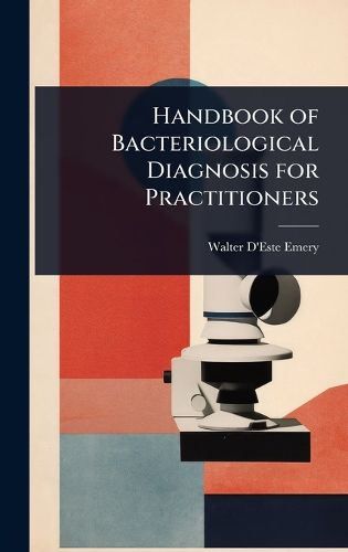 Cover image for Handbook of Bacteriological Diagnosis for Practitioners