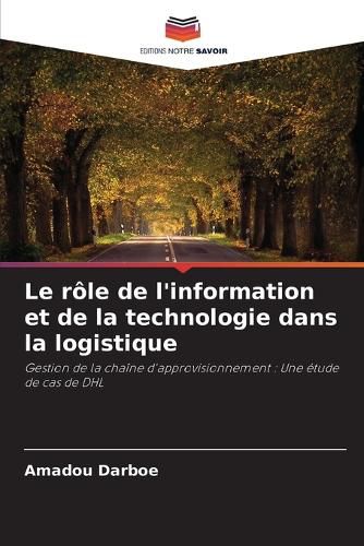 Le role de l'information et de la technologie dans la logistique