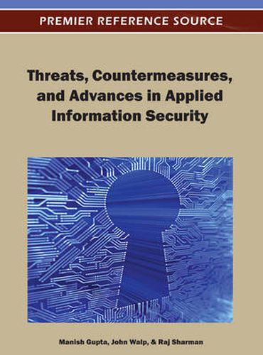 Cover image for Threats, Countermeasures, and Advances in Applied Information Security