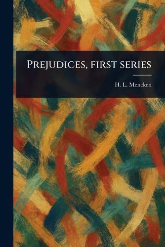 Cover image for Prejudices, First Series