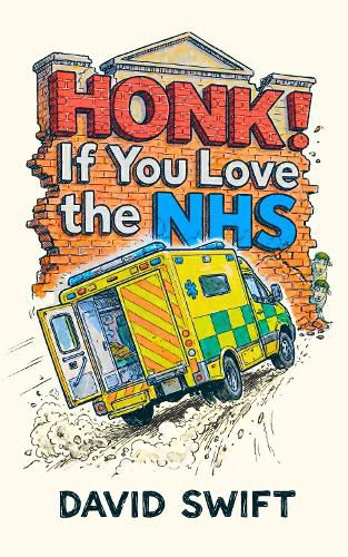 Cover image for Honk! If You Love the NHS