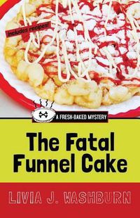 Cover image for The Fatal Funnel Cake