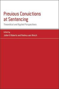 Cover image for Previous Convictions at Sentencing: Theoretical and Applied Perspectives