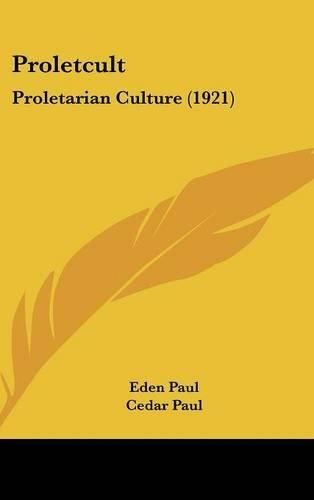 Cover image for Proletcult: Proletarian Culture (1921)